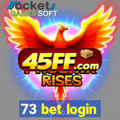 73 bet login